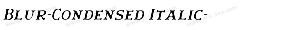 Blur-Condensed Italic字体转换